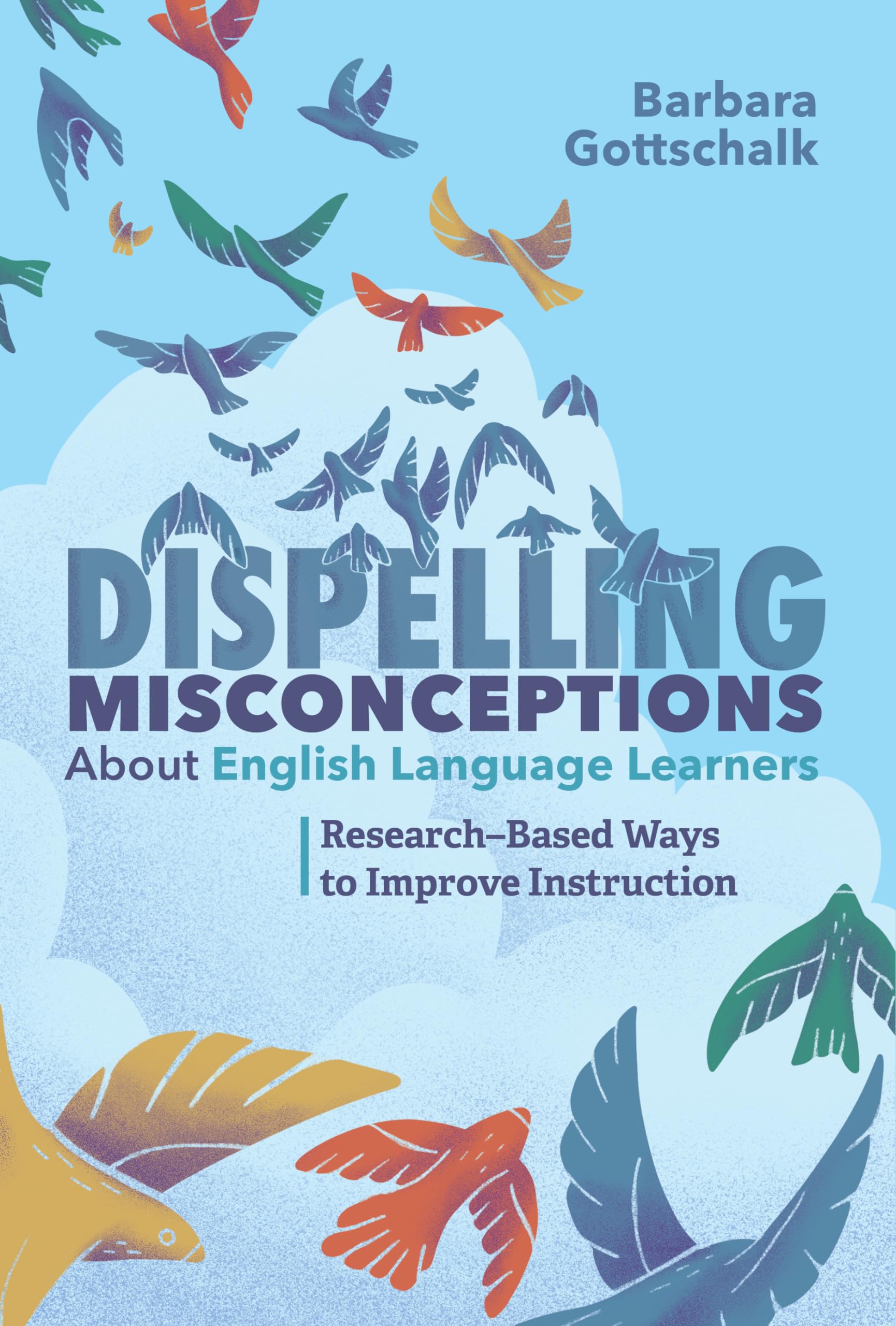 Dispelling Misconceptions About English Language Learners: ResearchBased Ways to Improve Instruction,Used