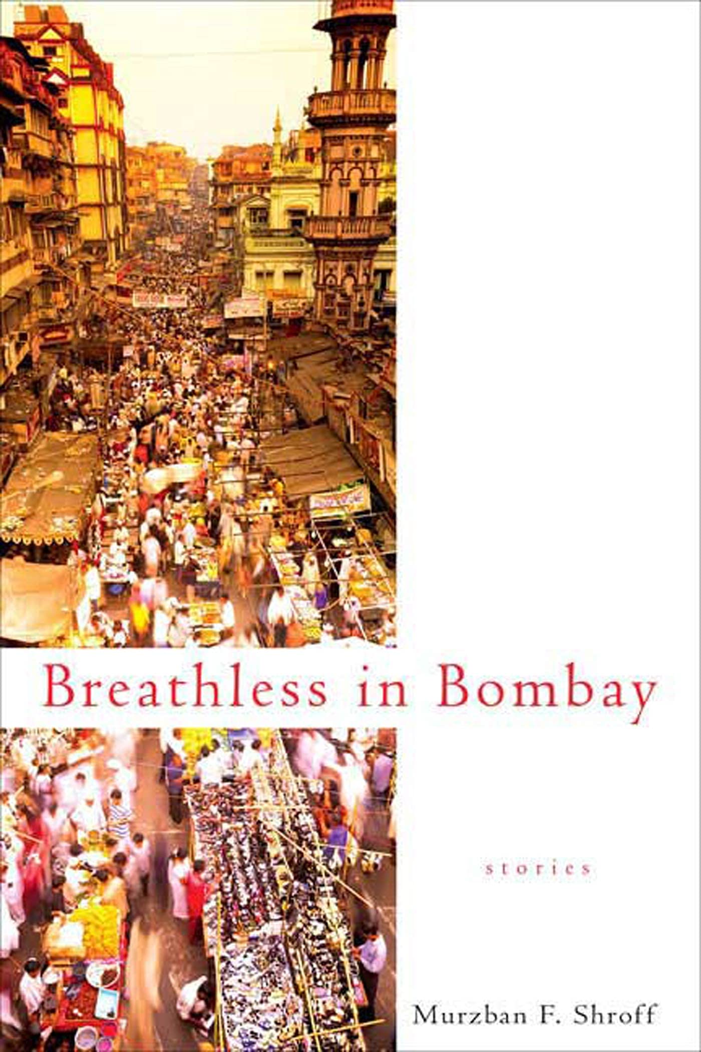 Breathless in Bombay: Stories,Used