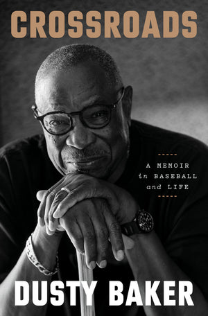 Crossroads: A Memoir In Baseball And Life