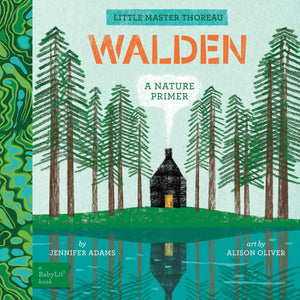 Walden: A Babylit Nature Primer (Babylit Classics)