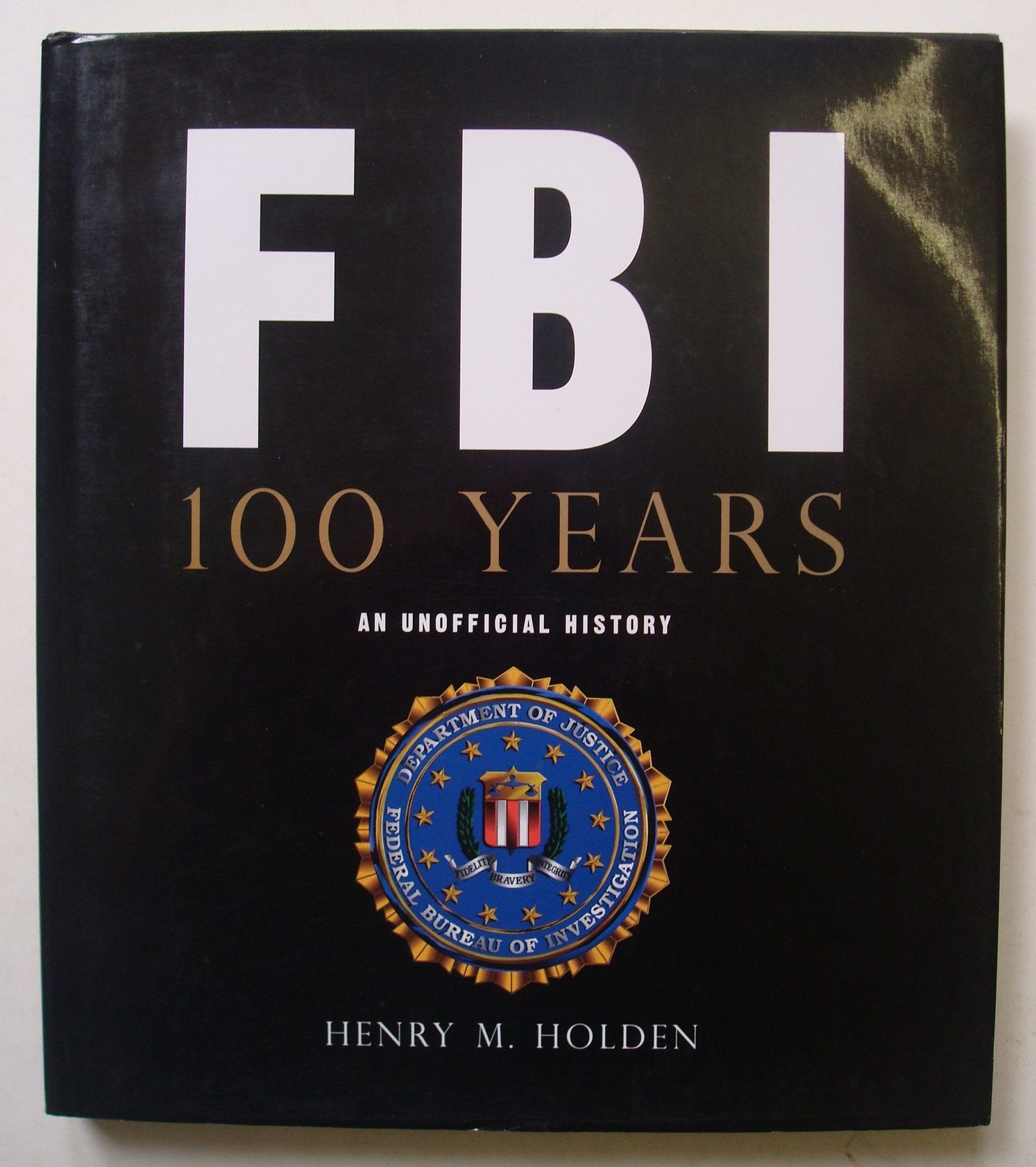 FBI 100 Years: An Unofficial History,Used