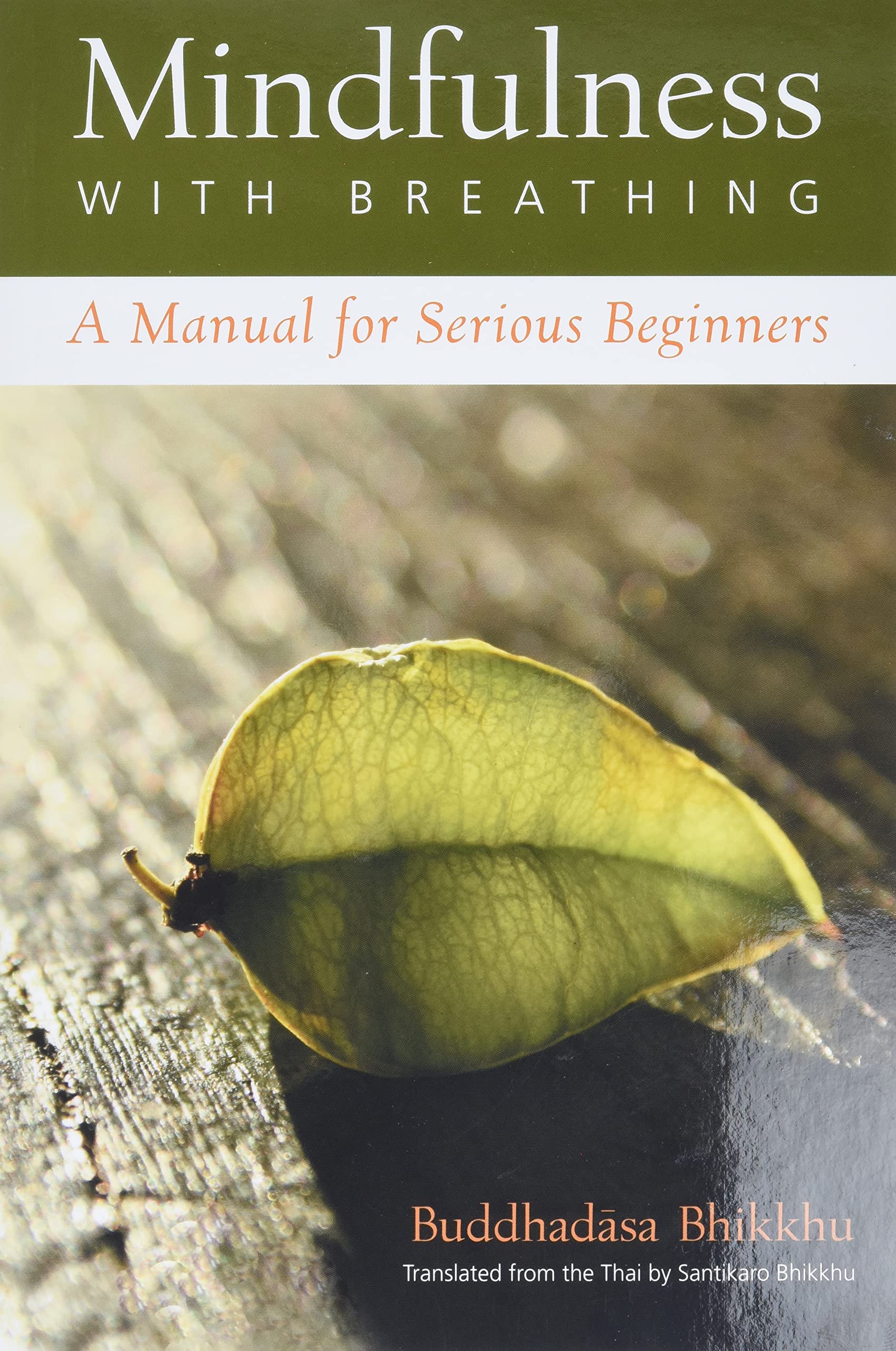 Mindfulness With Breathing : A Manual For Serious Beginners,Used
