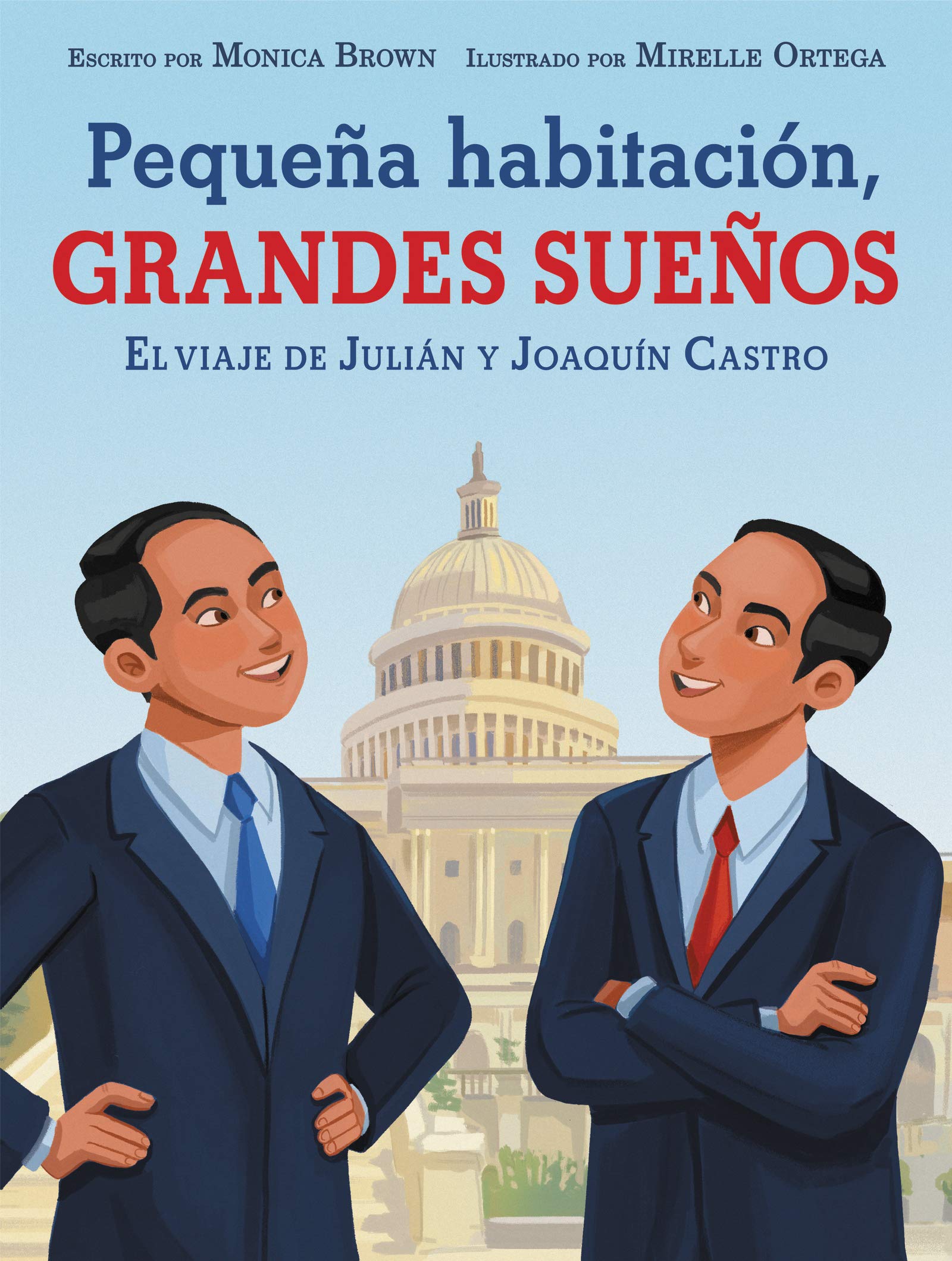 Pequea habitacin, grandes sueos: El viaje de Julin y Joaqun Castro: Small Room, Big Dreams (Spanish edition),Used