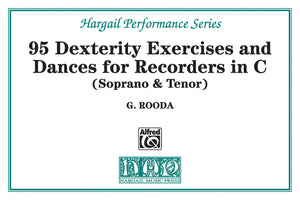 95 Dexterity Exercises And Dances For Recorders In C (Soprano & Tenor),New