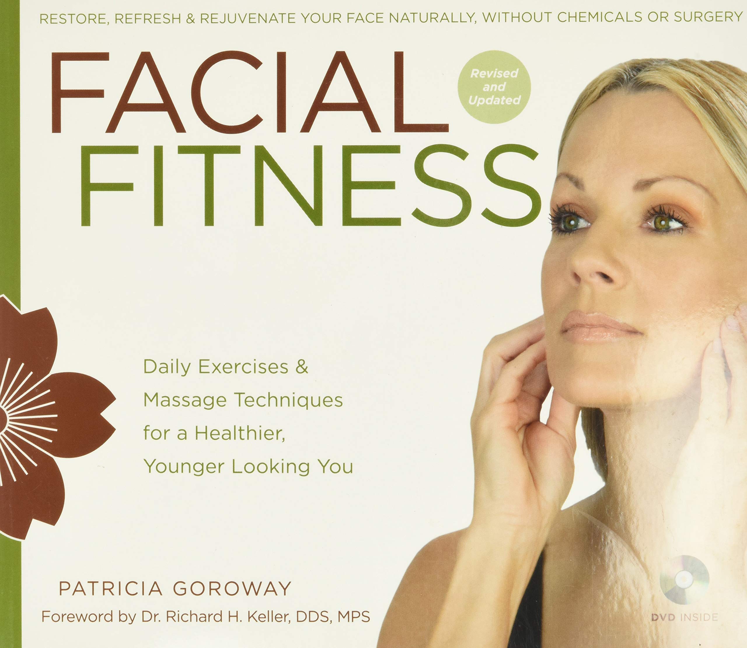 Facial Fitness: Daily Exercises & Massage Techniques For A Healthier, Younger Looking You