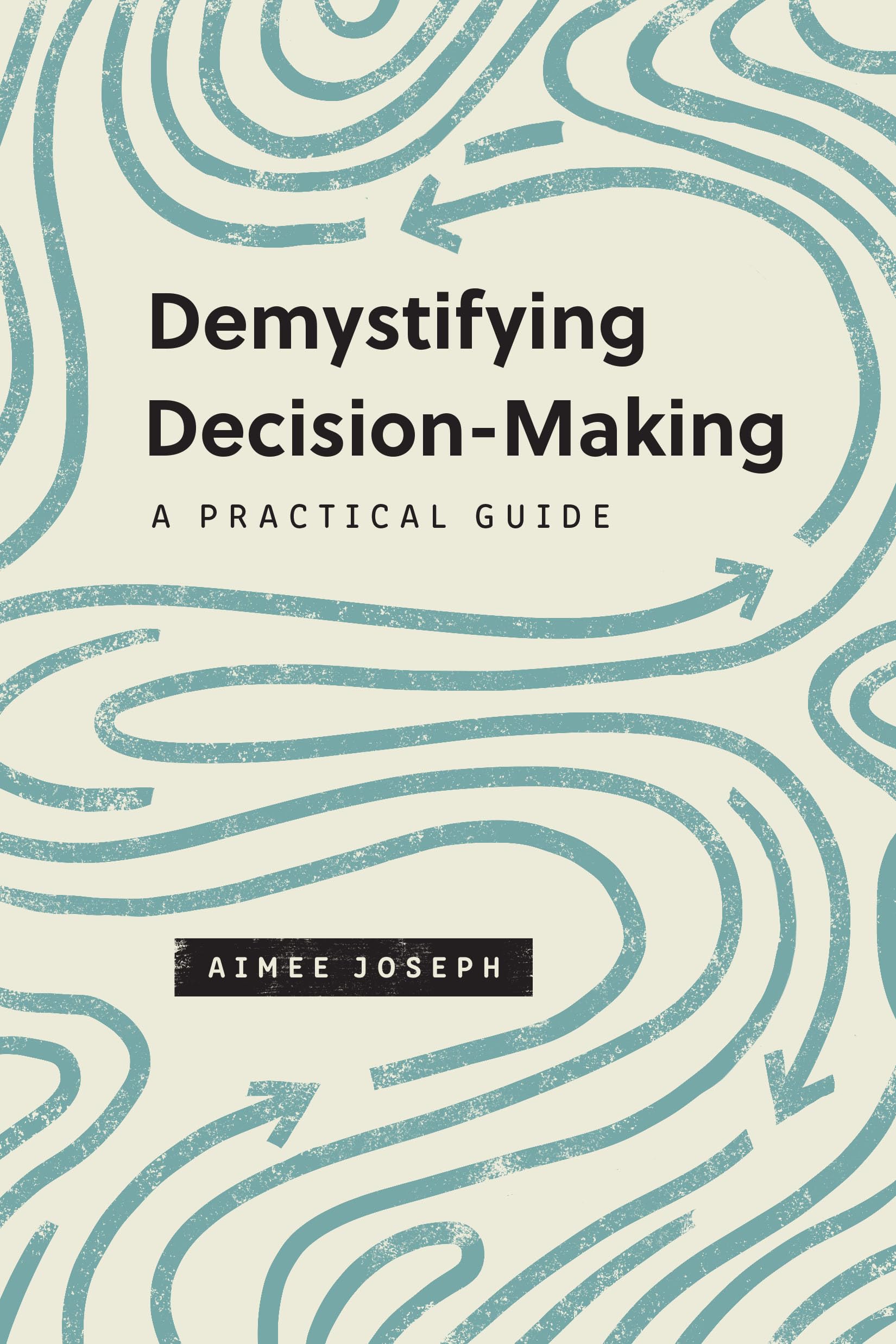 Demystifying DecisionMaking: A Practical Guide (The Gospel Coalition),Used