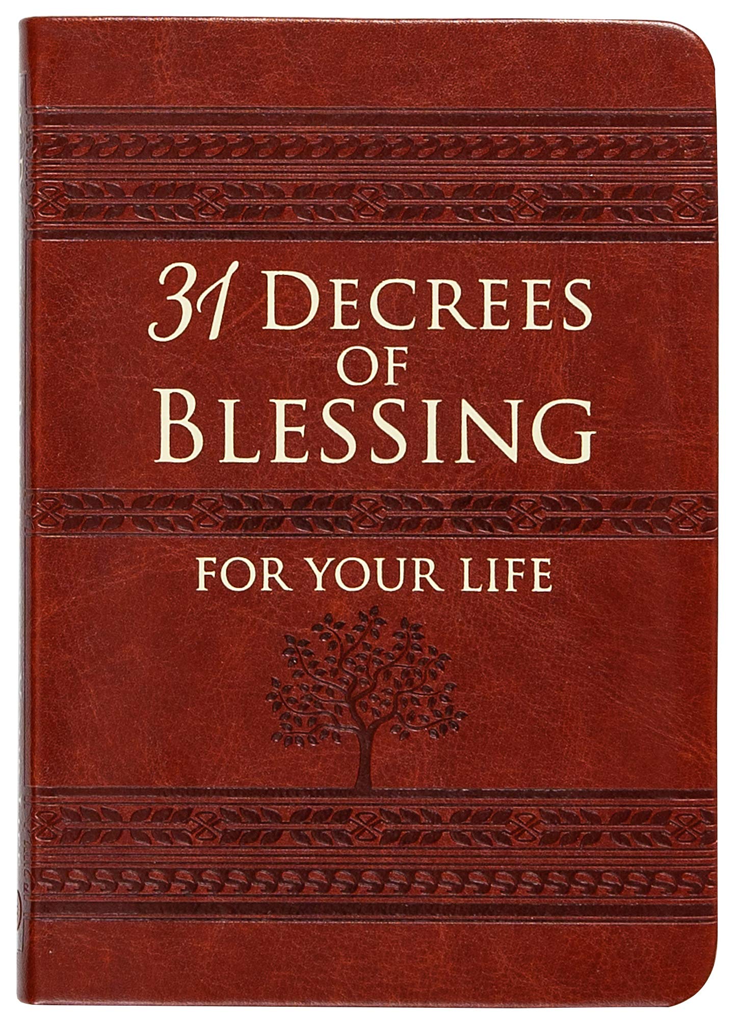 31 Decrees of Blessing for Your Life (Imitation/Faux Leather)  31 Daily Devotionals and Inspirational Readings, Perfect Gift fo