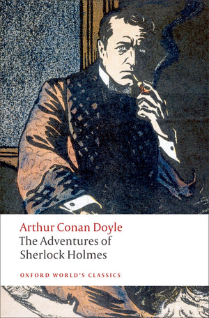 The Adventures of Sherlock Holmes (Oxford World's Classics),New