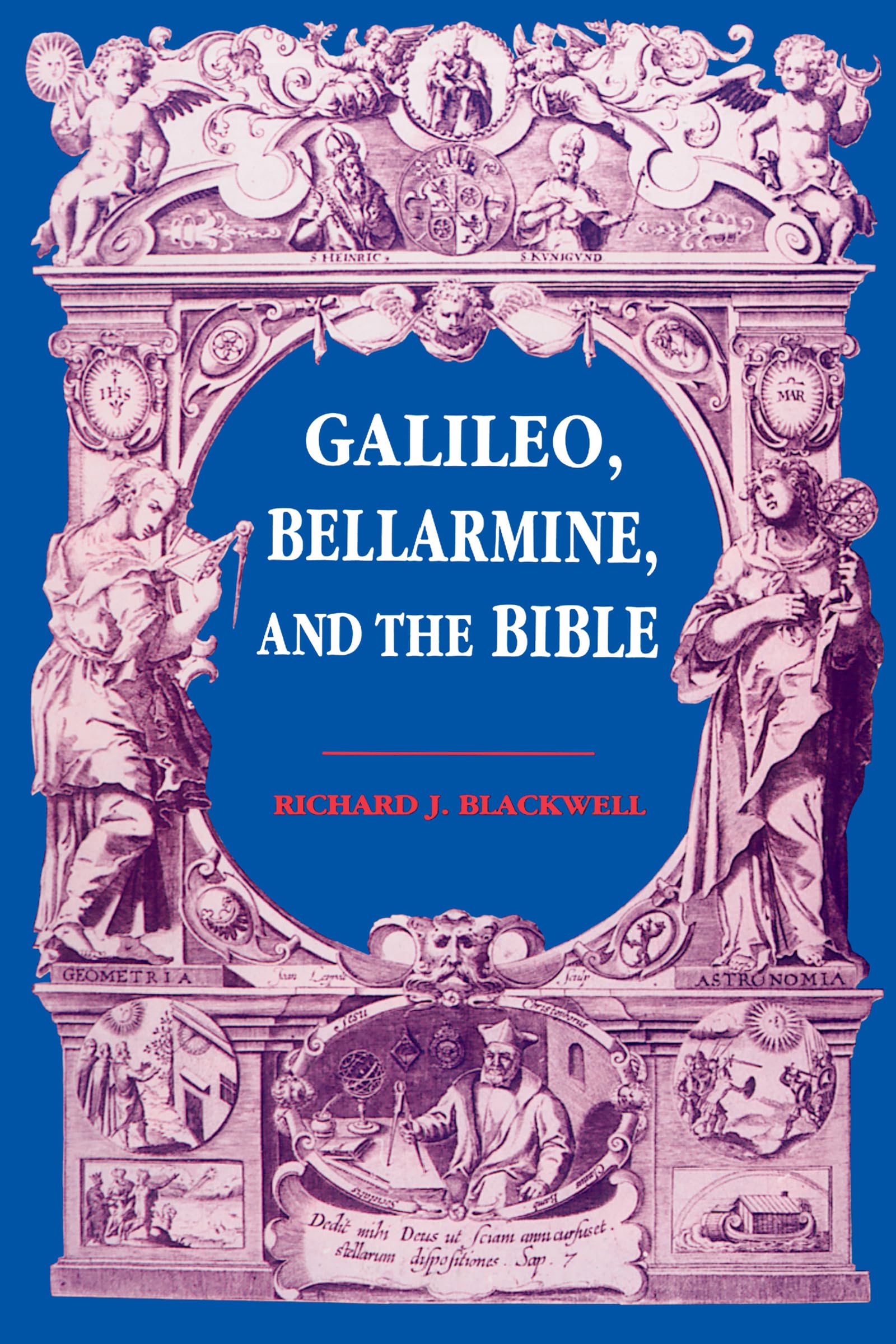 Galileo, Bellarmine, and the Bible,New