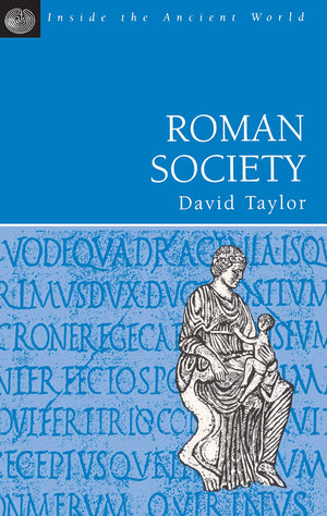 Roman Society (Inside The Ancient World),New