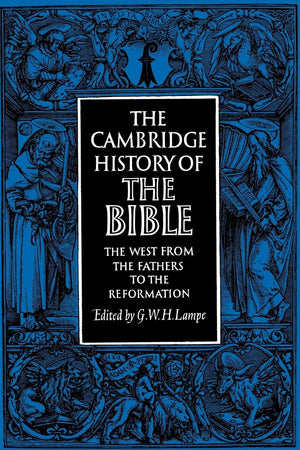 The Cambridge History of the Bible, Vol. 2: The West From the Fathers to the Reformation,Used