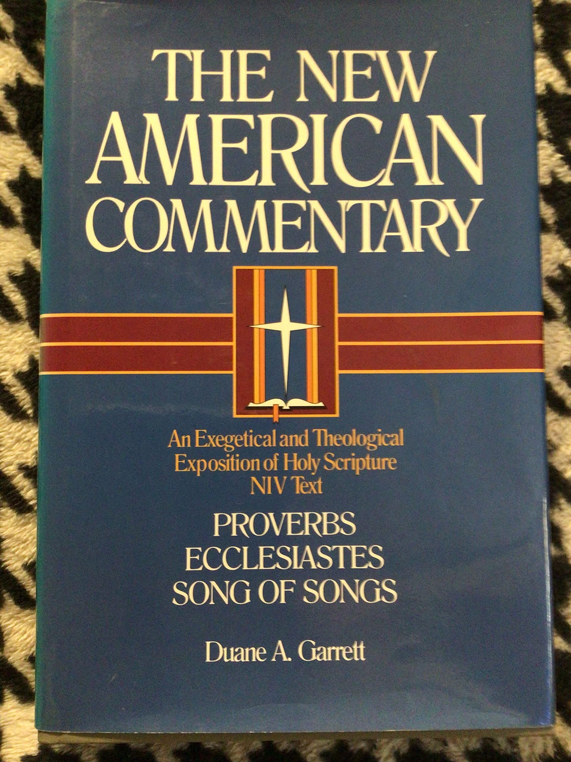 Proverbs, Ecclesiastes, Song Of Songs (New American Commentary) (Volume 14)