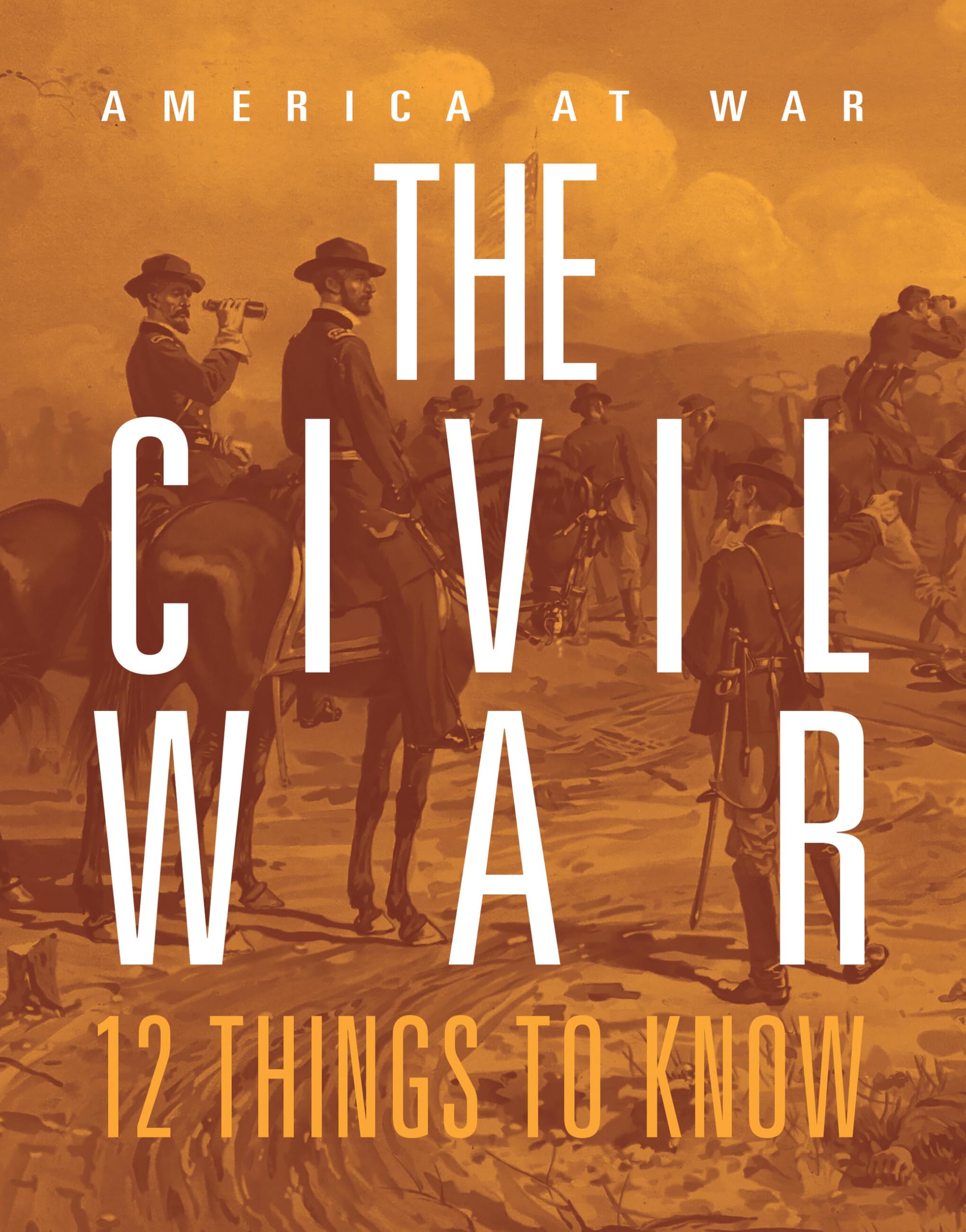 The Civil War: 12 Things To Know
