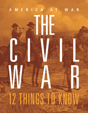 The Civil War: 12 Things To Know