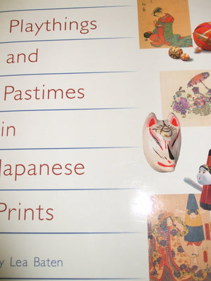 Playthings and Pastimes in Japanese Prints,Used