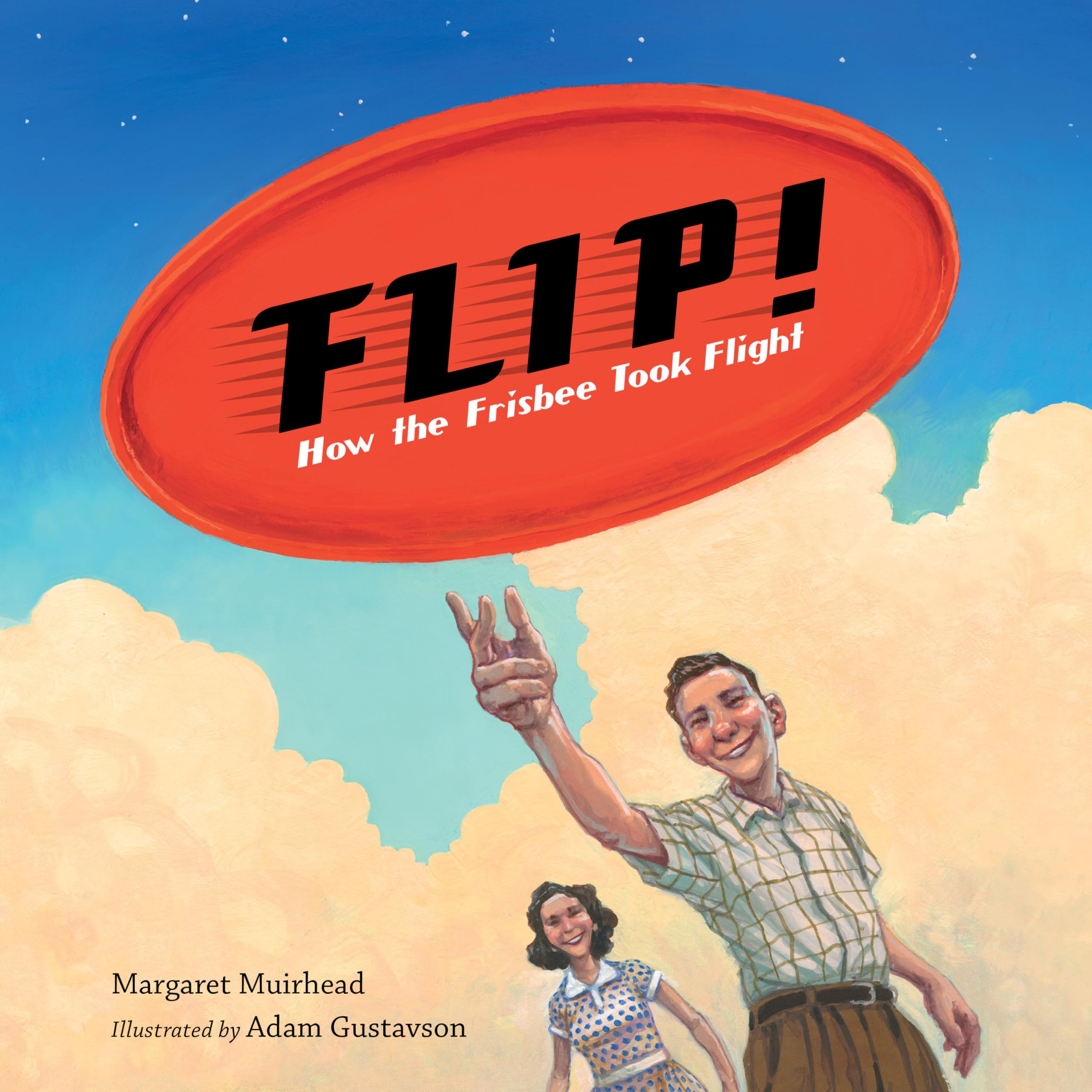 Flip! How The Frisbee Took Flight