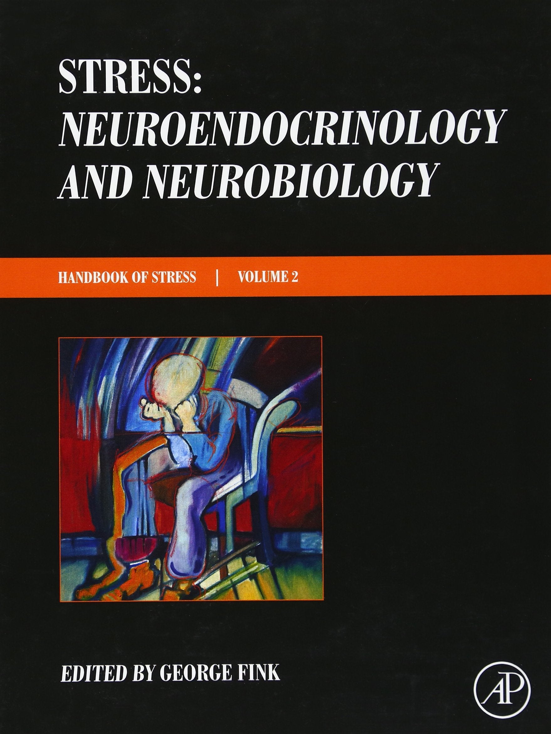Stress: Neuroendocrinology and Neurobiology: Handbook of Stress Series, Volume 2,Used