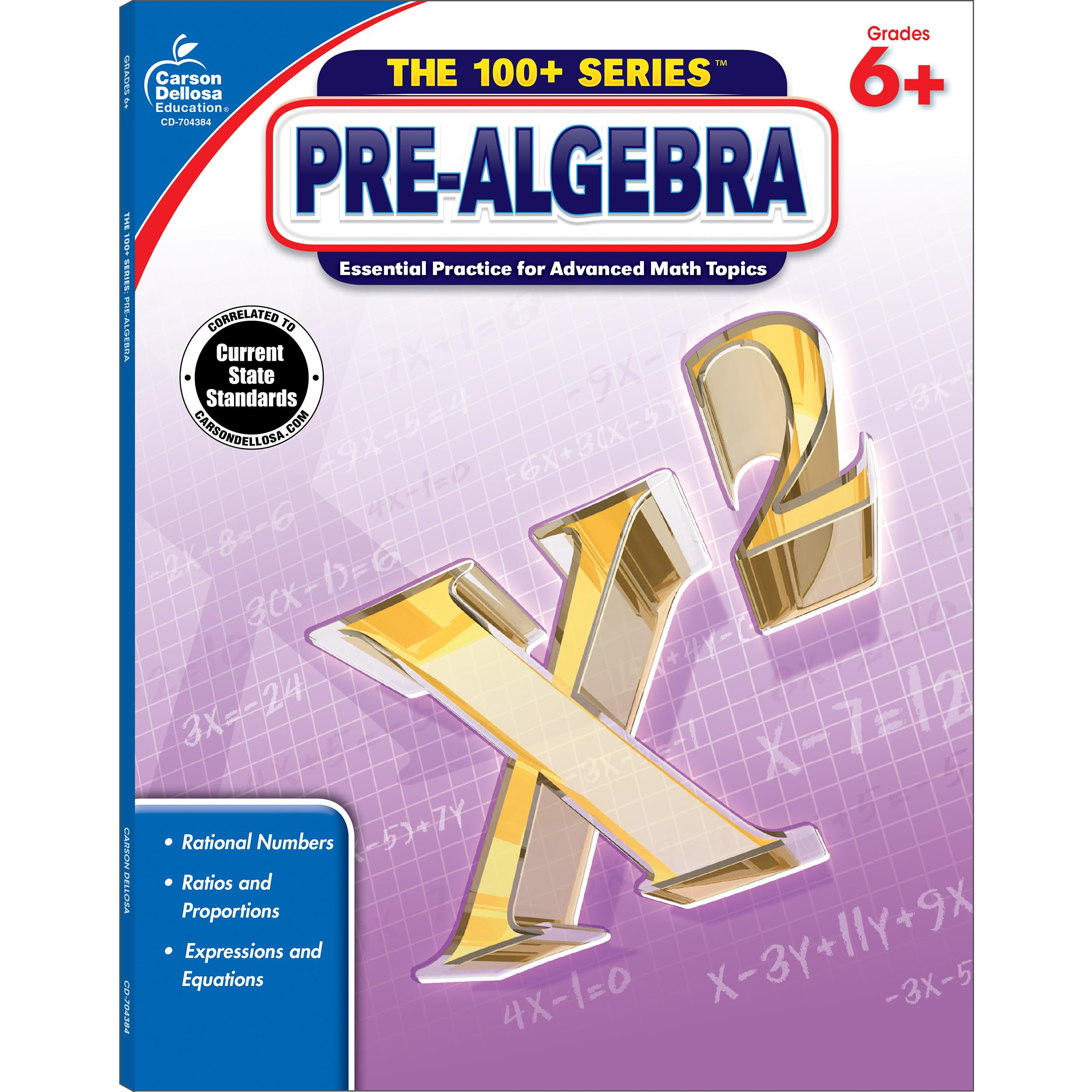Carson Dellosa The 100+ Series: Grade 6 And Up Prealgebra Workbook, Fractions, Decimals, Algebra Expressions, Grades 68 Middle