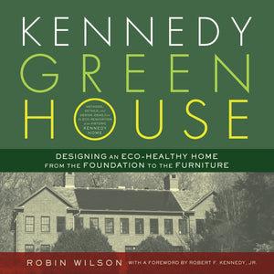 Kennedy Green House: Designing an EcoHealthy Home from the Foundation to the Furniture,Used