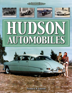 Hudson Automobiles (An Illustrated History),New