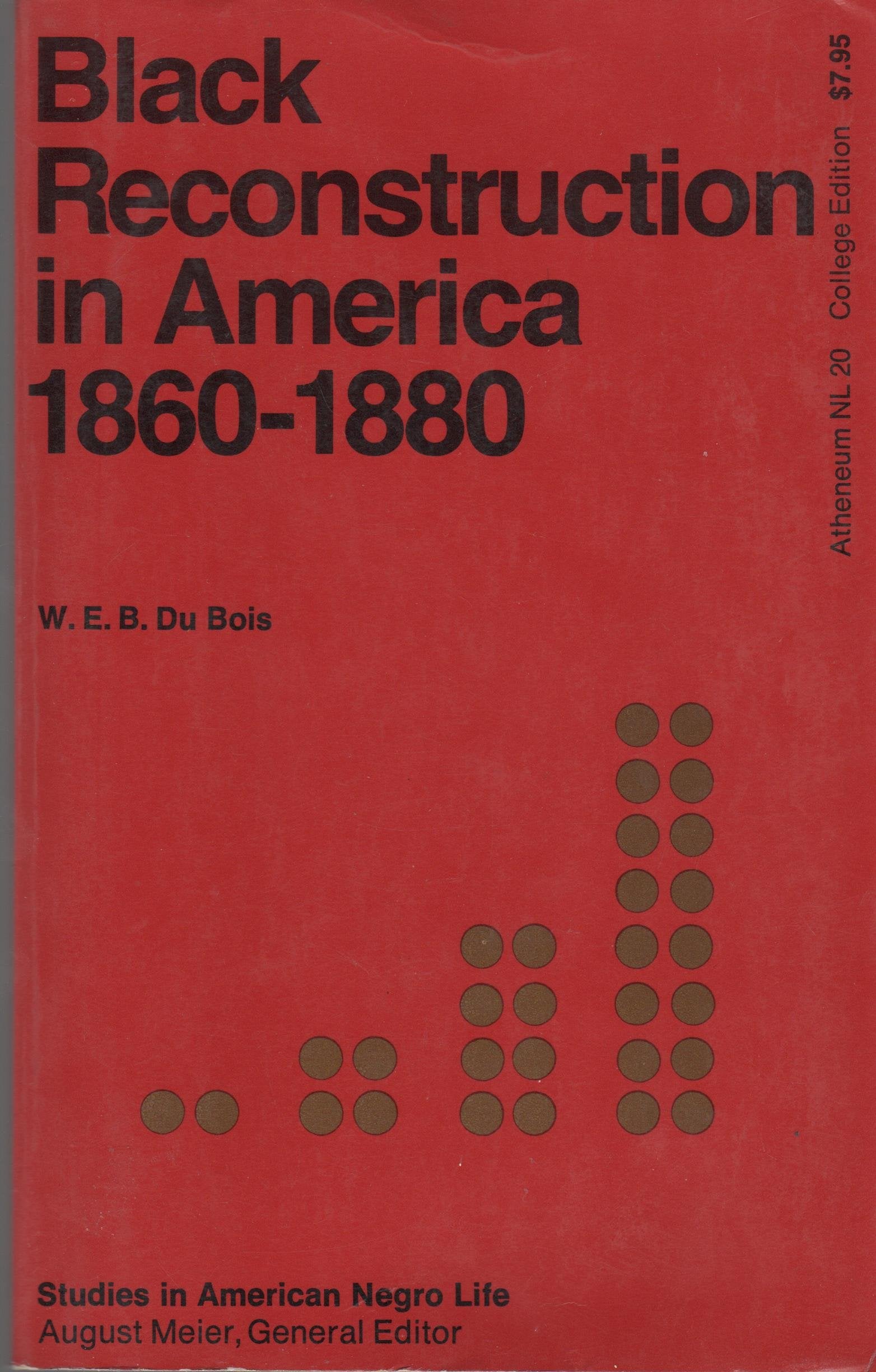 Black Reconstruction In America, 18601880 (Studies In American Negro Life)
