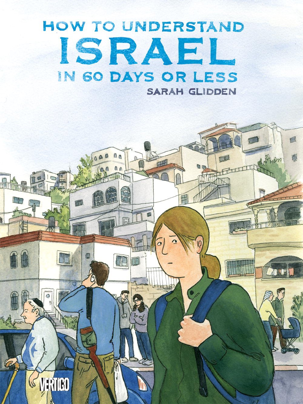 How to Understand Israel in 60 Days or Less,Used