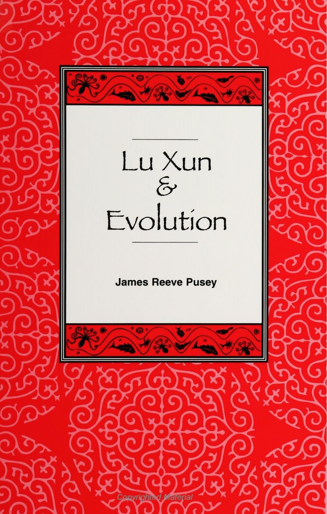 Lu Xun And Evolution (Suny Series In Philosophy An (Suny Series In Philosophy And Biology),New
