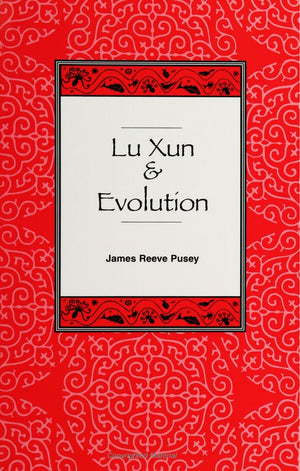 Lu Xun And Evolution (Suny Series In Philosophy An (Suny Series In Philosophy And Biology),New