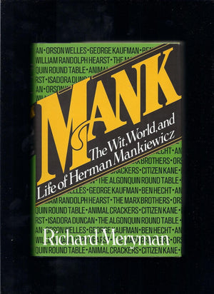 Mank: The wit, world, and life of Herman Mankiewicz,Used