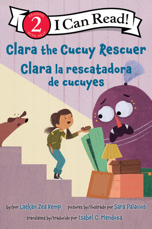 Clara The Cucuy Rescuer/Clara La Rescatadora De Cucuyes: Bilingual EnglishSpanish (I Can Read Level 2) (Spanish Edition)