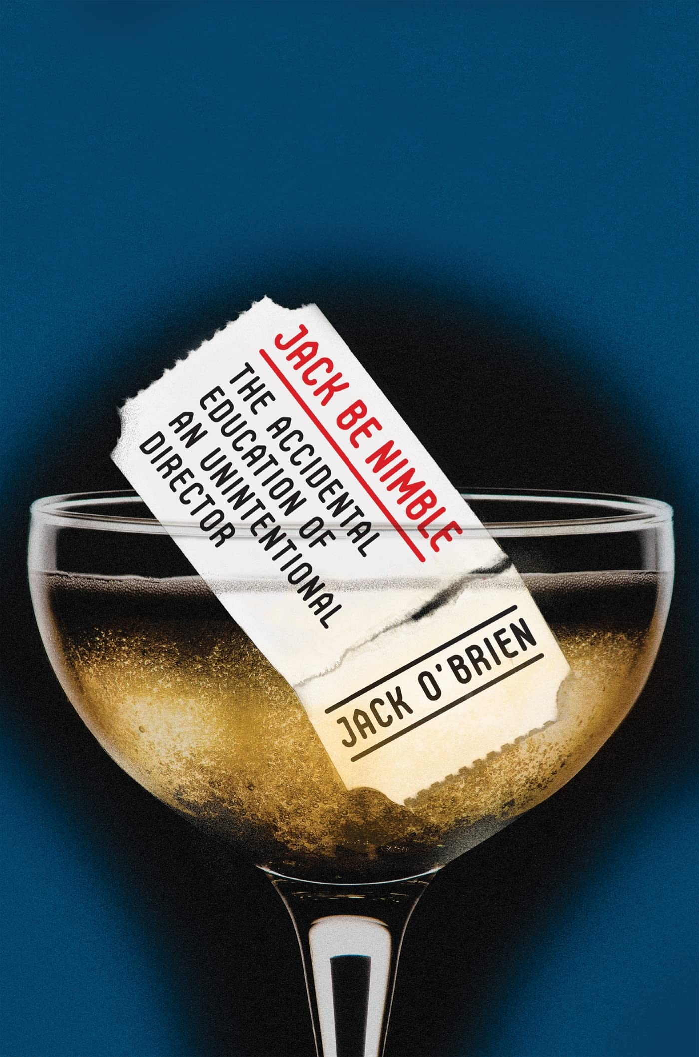 Jack Be Nimble: The Accidental Education of an Unintentional Director,New