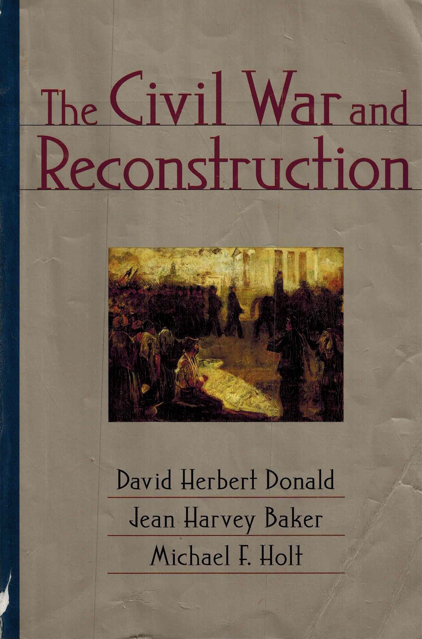 The Civil War And Reconstruction,New