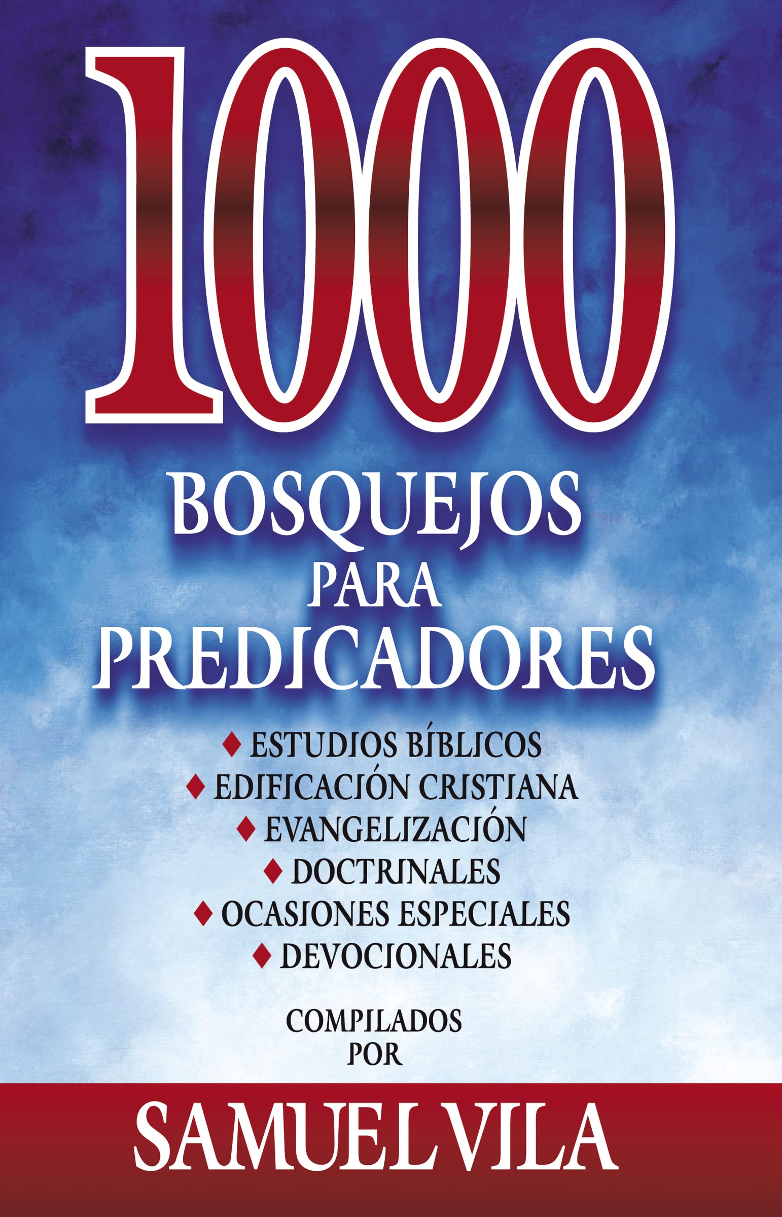 1000 bosquejos para predicadores (Spanish Edition),New