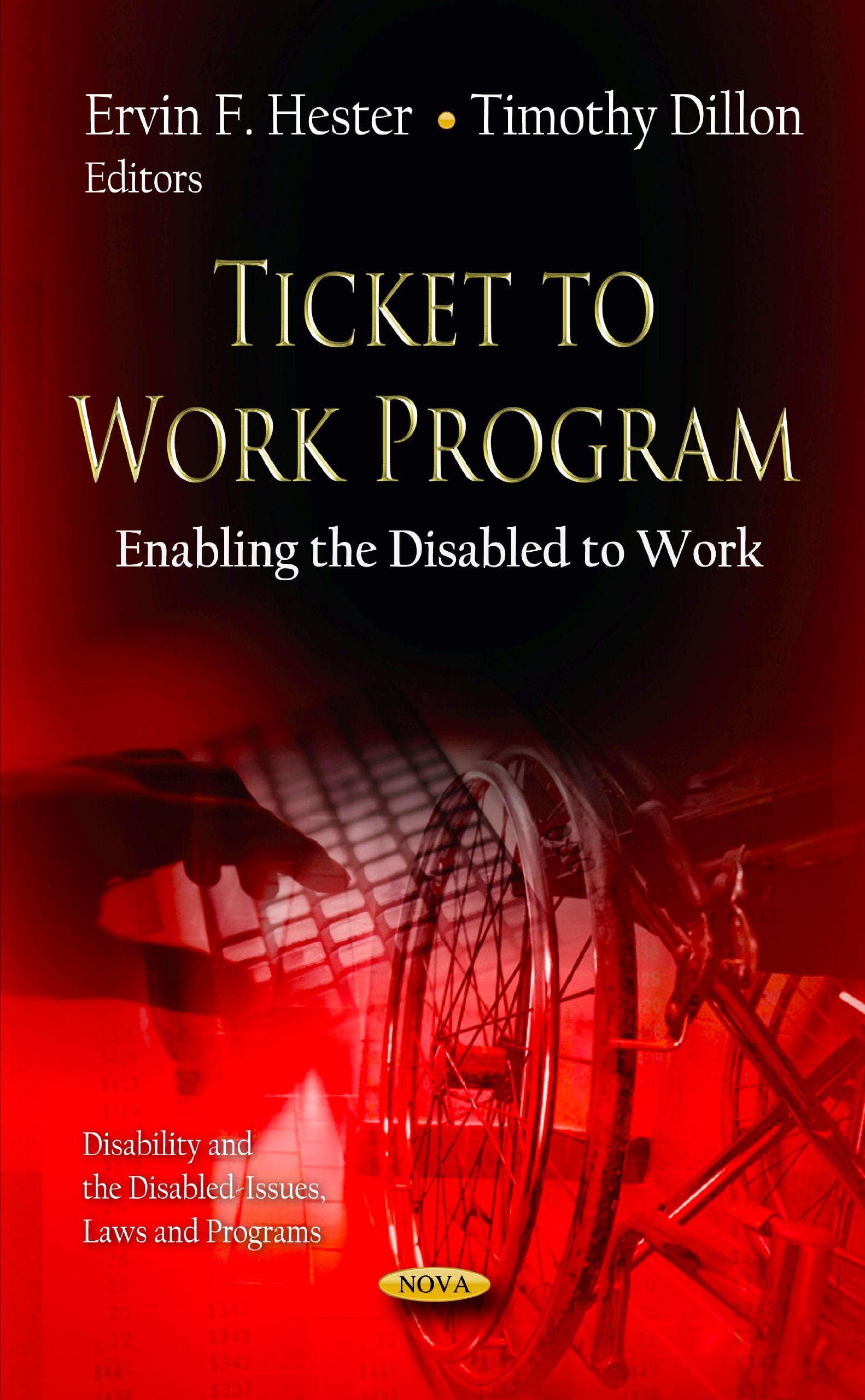 Ticket to Work Program: Enabling the Disabled to Work (Disability and the Disabledissues, Laws and Programs),Used