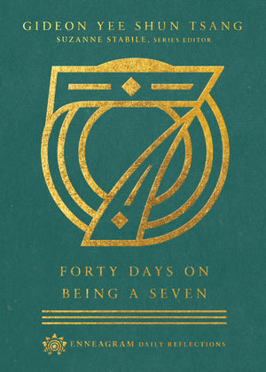 Forty Days on Being a Seven (Enneagram Daily Reflections),Used