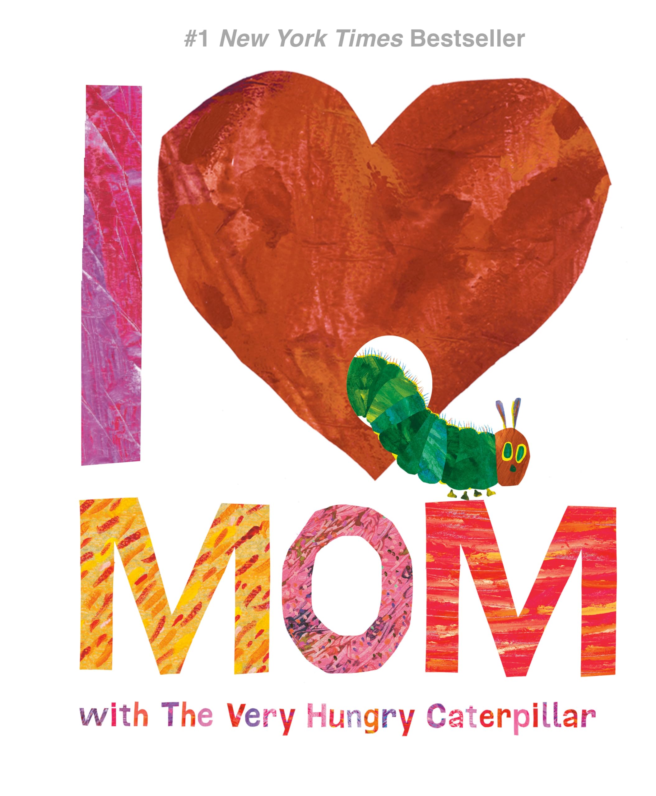 I Love Mom with The Very Hungry Caterpillar (The World of Eric Carle),Used