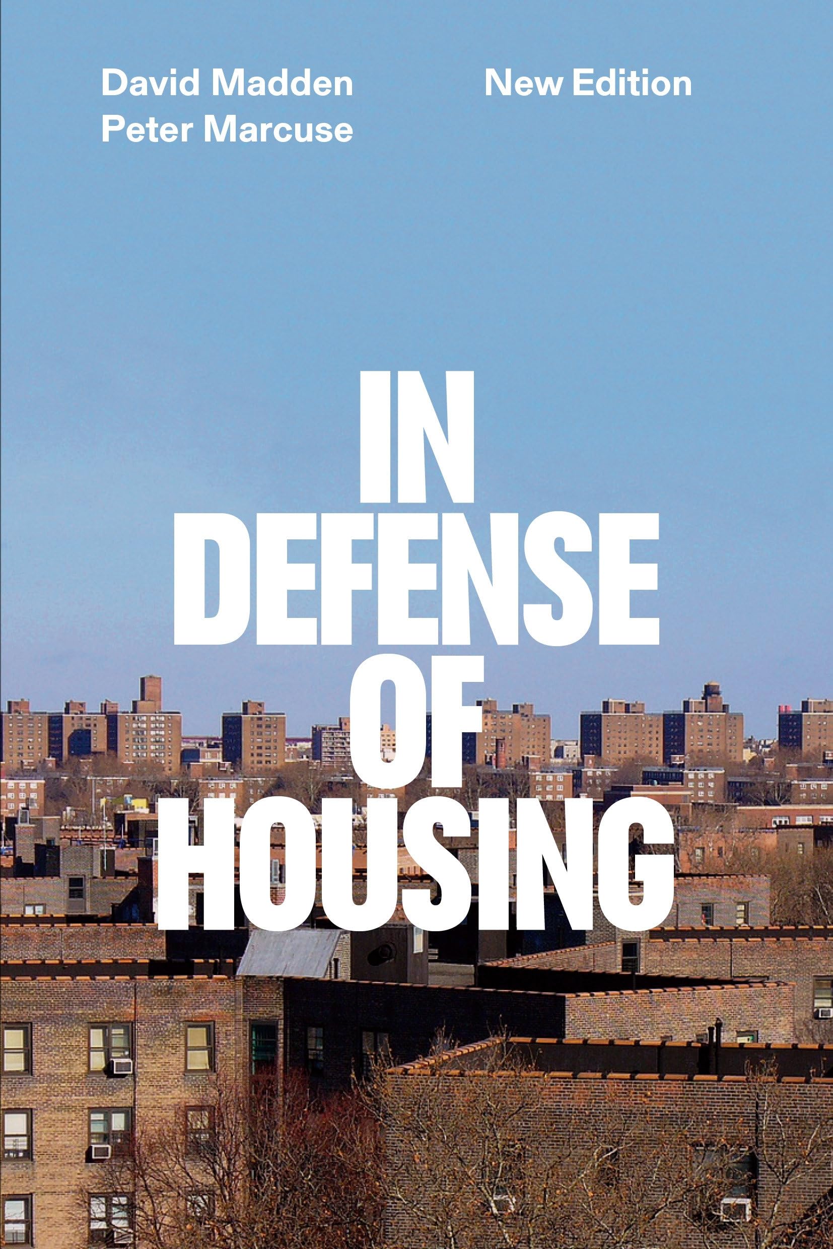 In Defense of Housing: The Politics of Crisis,New