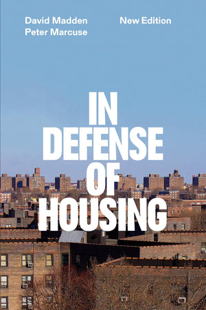 In Defense of Housing: The Politics of Crisis,New