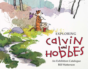 Exploring Calvin And Hobbes: An Exhibition Catalogue