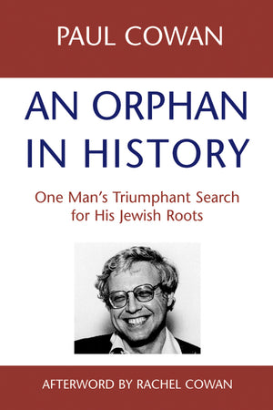 An Orphan in History: One Man's Triumphant Search for His Jewish Roots,New