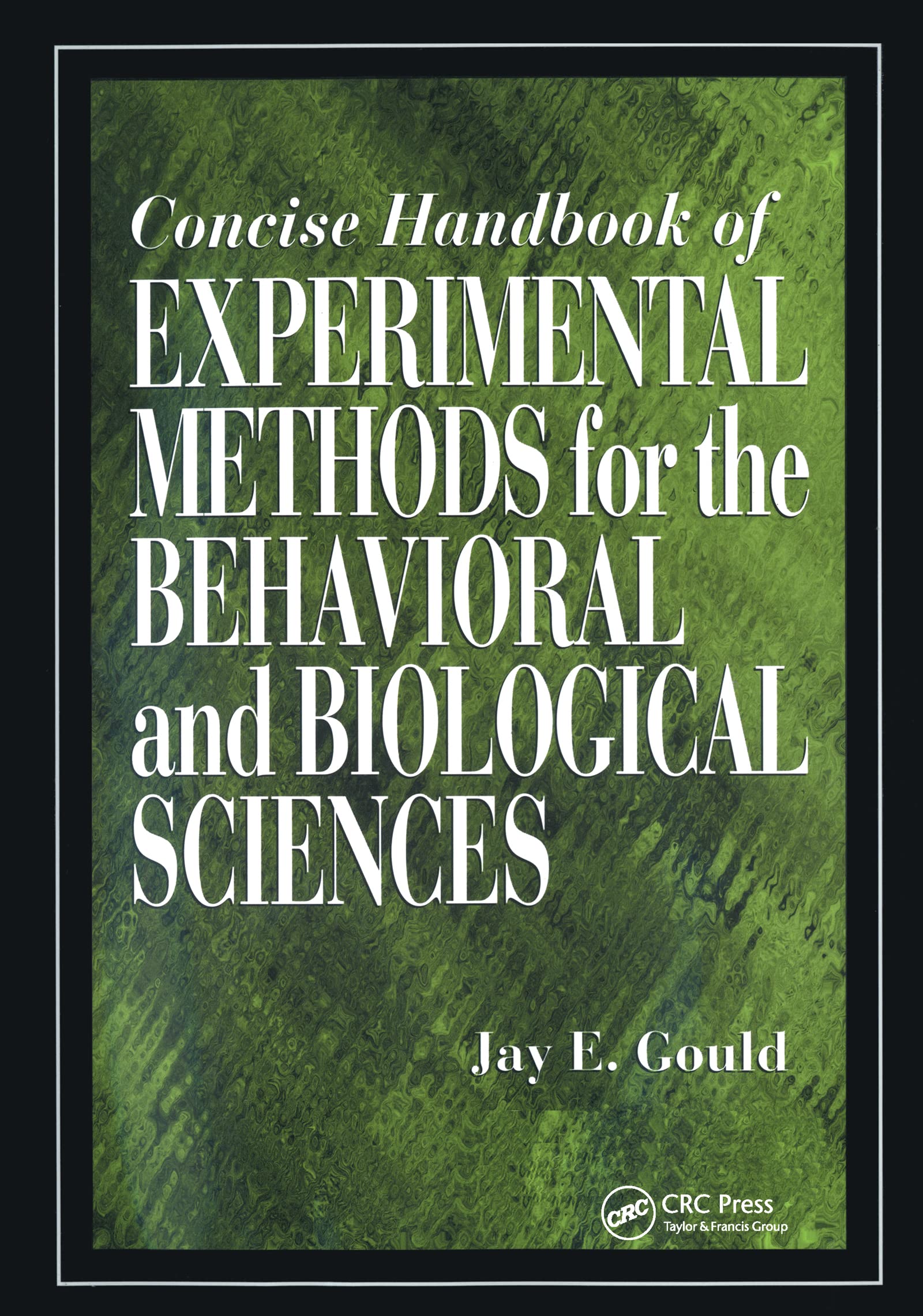 Concise Handbook of Experimental Methods for the Behavioral and Biological Sciences,Used