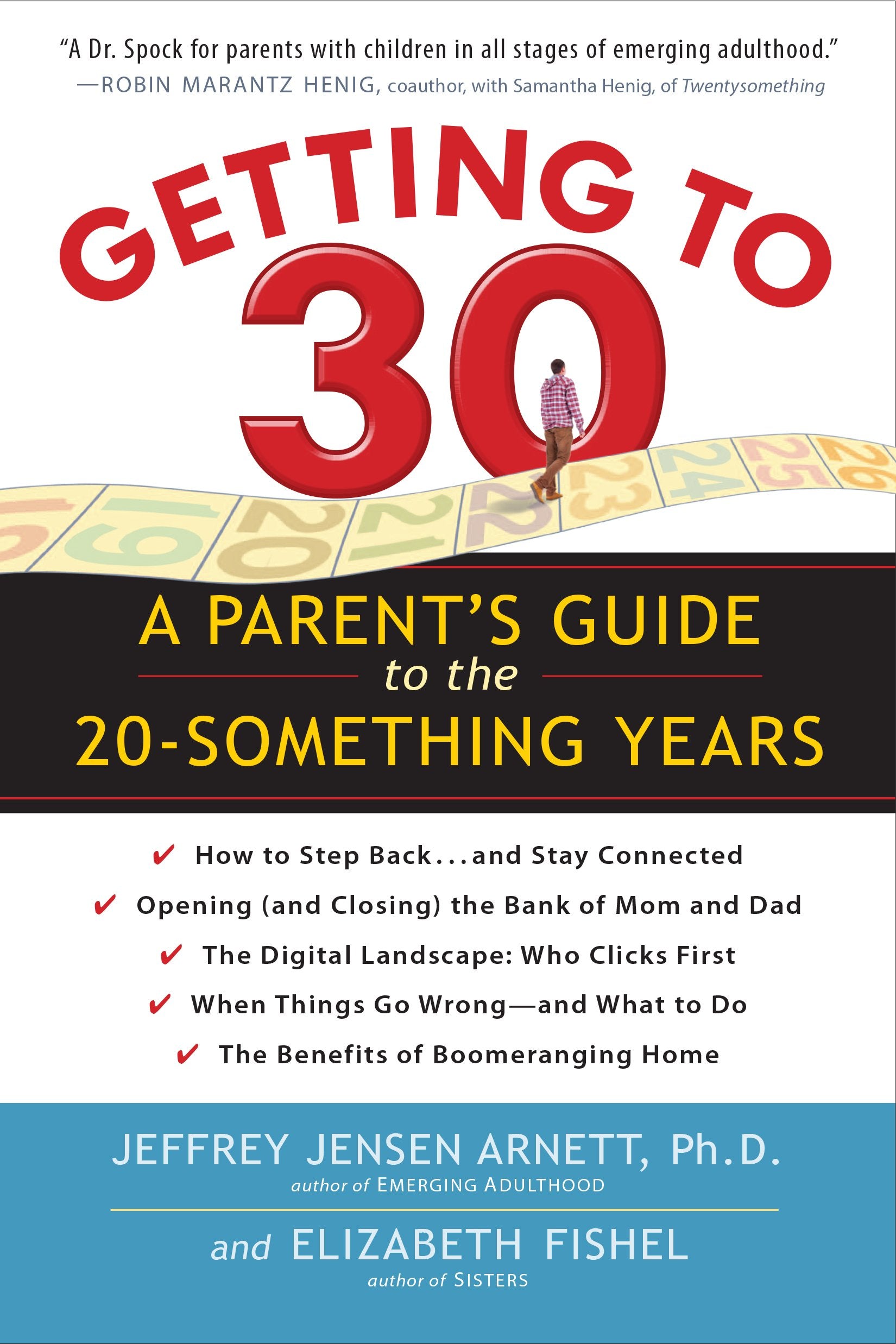 Getting To 30: A Parent'S Guide To The 20Something Years,New