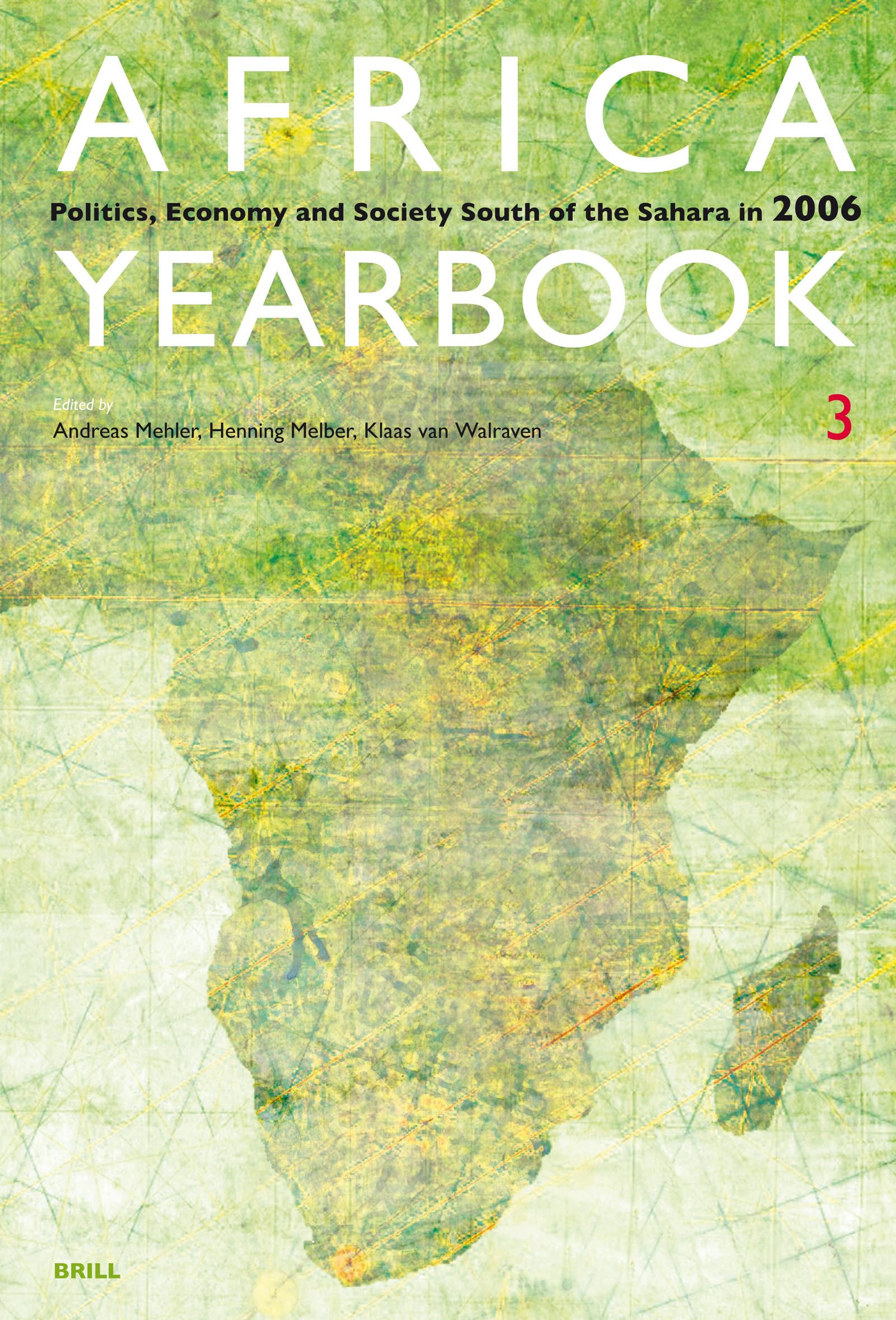 Africa Yearbook: Politics, Economy and Society South of the Sahara 2006 (3),Used