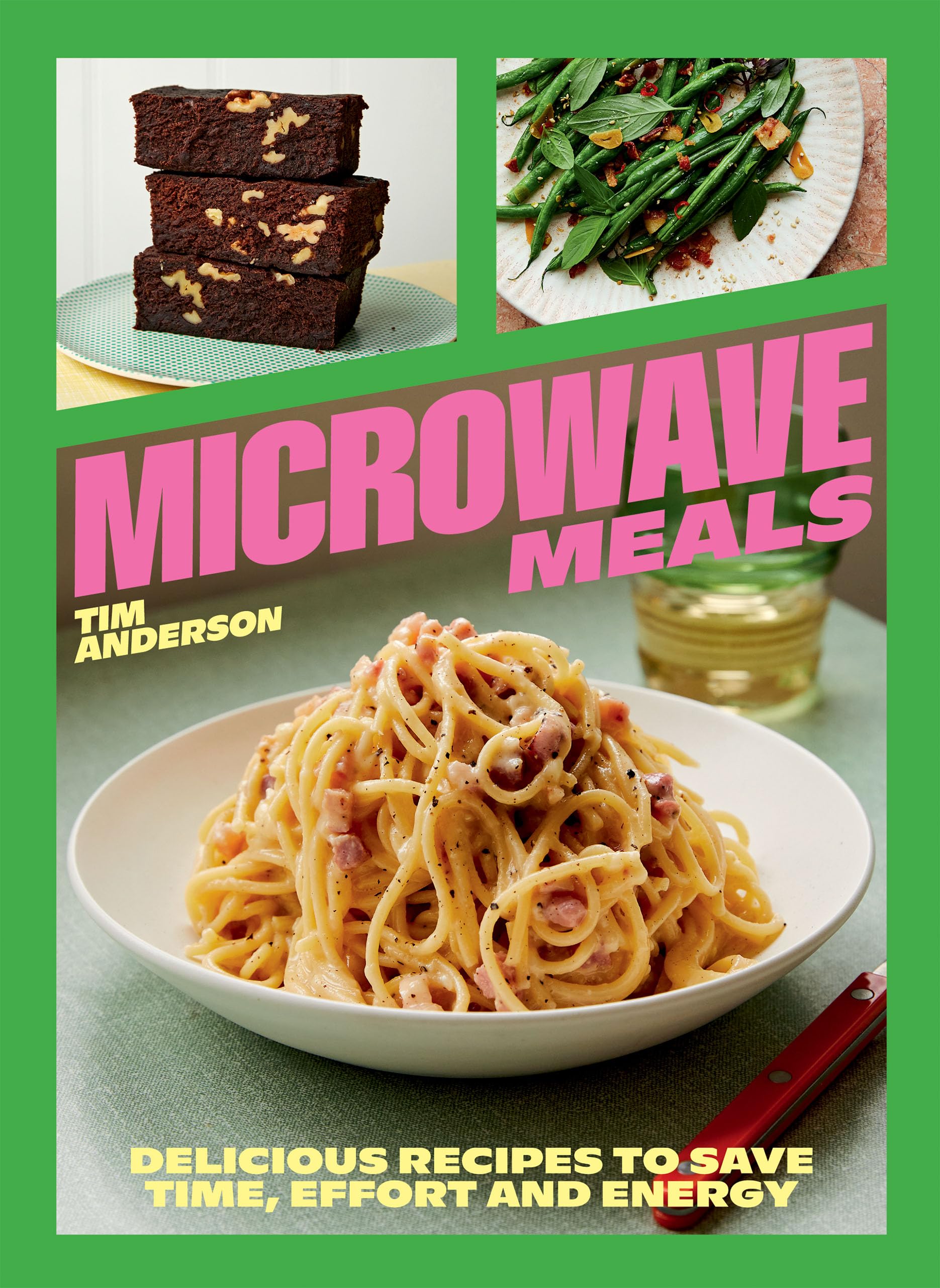 Microwave Meals: Delicious Recipes to Save Time, Effort and Energy,New