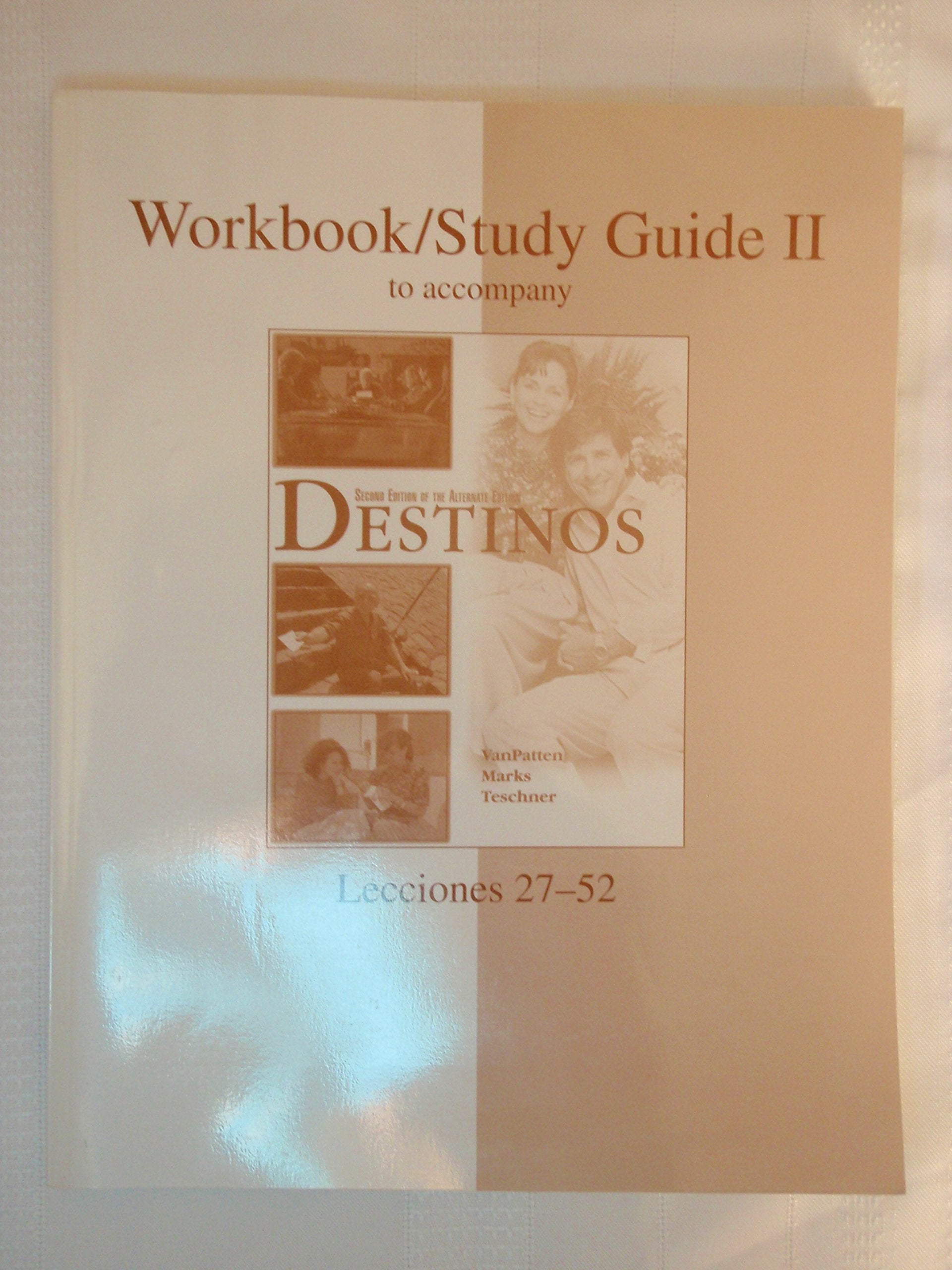 Workbook / Studyguide, Vol. 2: To Accompany Destinos, Lecciones 2752, 2nd Edition,Used