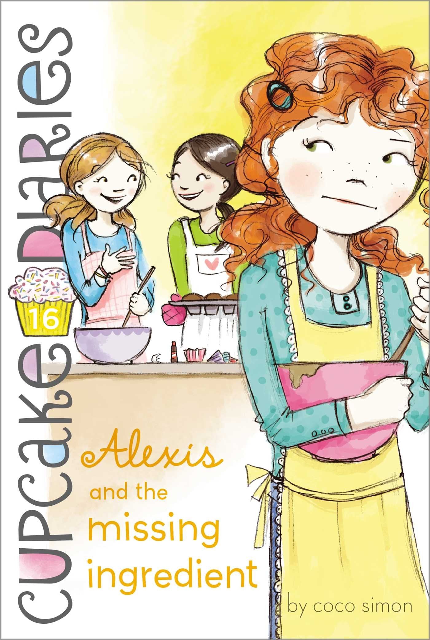 Alexis and the Missing Ingredient (16) (Cupcake Diaries),Used