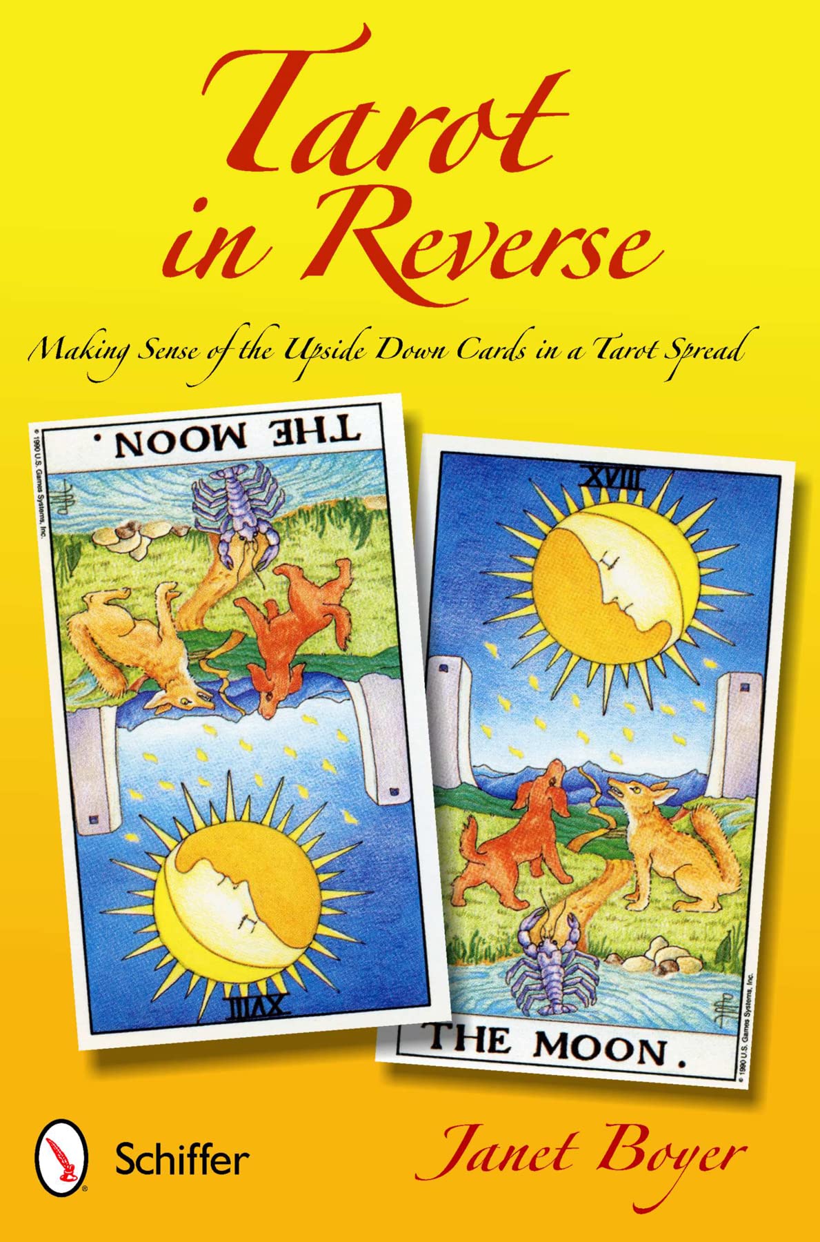Tarot in Reverse: Making Sense of the Upside Down Cards in a Tarot Spread,Used