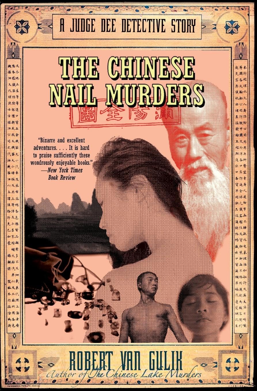 The Chinese Nail Murders: A Judge Dee Detective Story