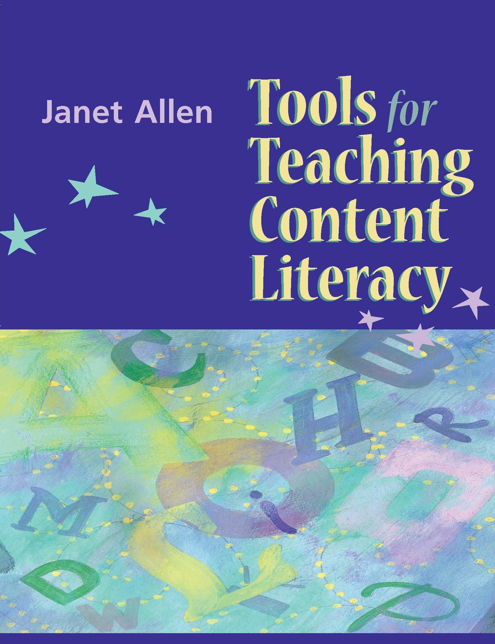 Tools for Teaching Content Literacy,New