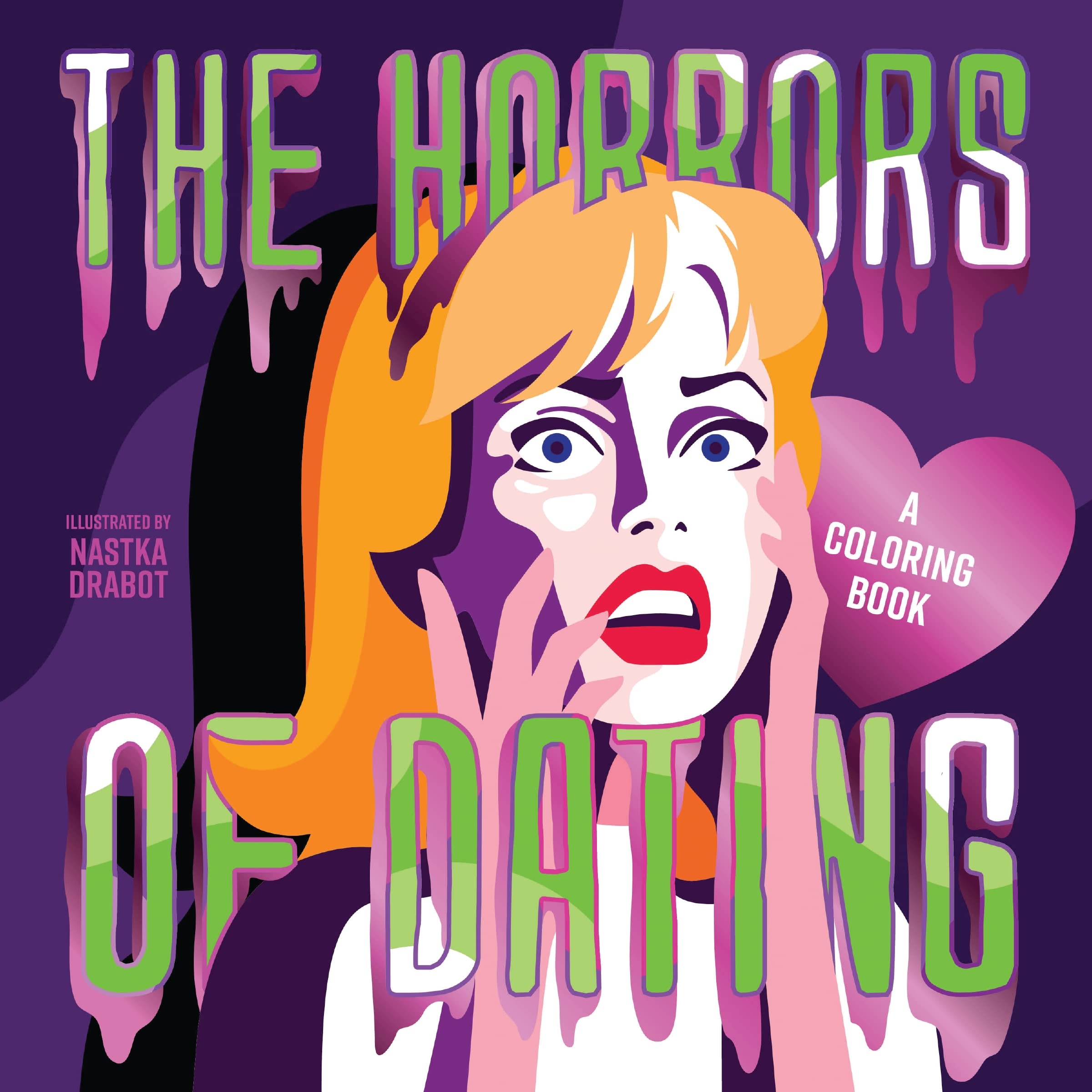 The Horrors Of Dating: A Coloring Book,Used